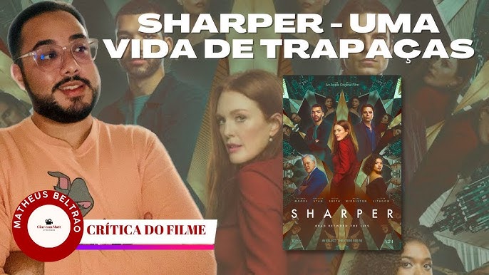 Sharper: Uma Vida de Trapaças - Apple TV+ Press (BR)