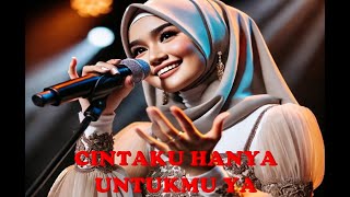 Download Lagu CINTAKU HANYA UNTUKMU YA ALLAH MP3