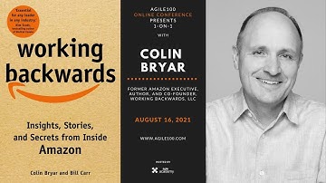 Working Backwards | Agile100 1-on-1 with Colin Bryar and Sohrab Salimi
