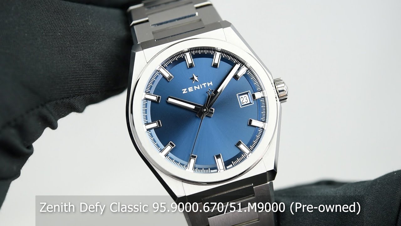 Zenith Defy Classic 95.9000.670/51.M9000 (Pre-owned) - YouTube