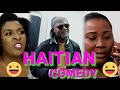 Haitian comedy compilation  bicha maya fairy etc