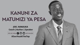 Kanuni za matumizi ya Pesa  - Joel Nanauka