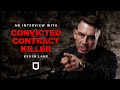 My name is kevin lane  convicted contract killer interview