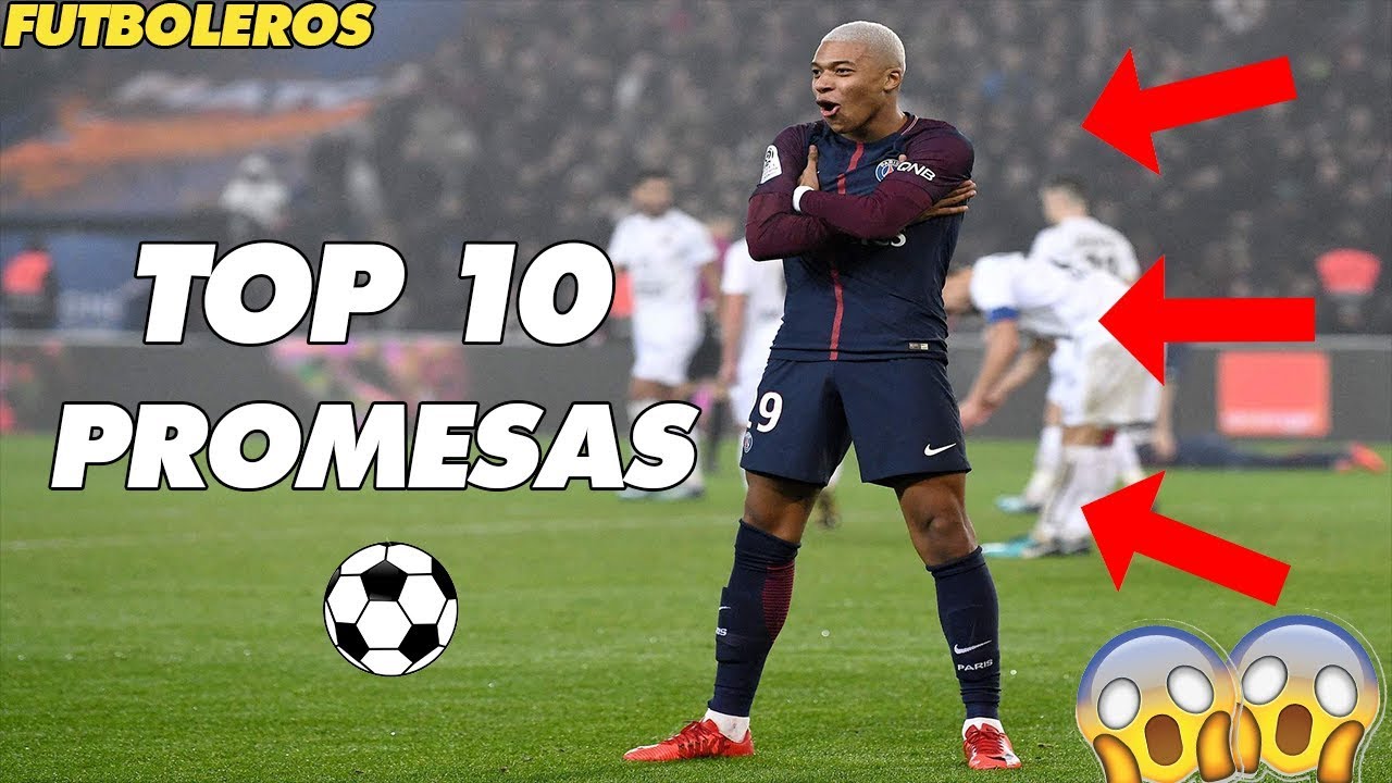 TOP 10 MEJORES PROMESAS DEL FUTBOL | 2018 | FUTBOLEROS