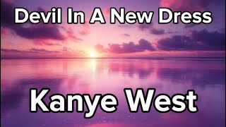 Kanye West & Rick Ross - Devil In A New Dress (Lyrics)