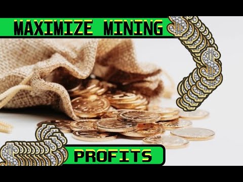 MAXIMIZE MINING PROFITS | FREE