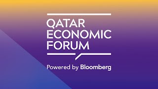 Qatar Economic Forum | Day 2 | Session 1