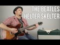 The Beatles Helter Skelter Guitar Lesson + Tutorial