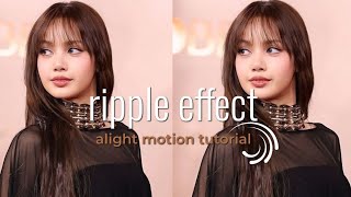 Ripple effect in alight motion tutorial 