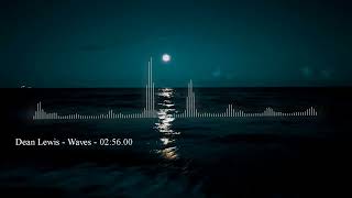 Waves - Dean Lewis | Slowed and Reverb