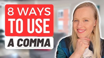 Learn to properly use commas: 8 rules on how to use a comma in English to improve your writing