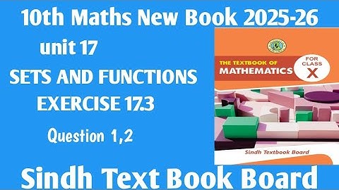 Class 10th Unit 17 Sets and Functions exercise 17.3 Q1,2 | Sindh board | 