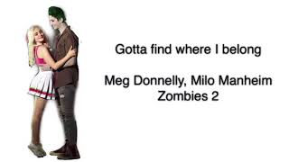 Gotta find where I belong - Meg Donnelly, Milo Manheim - Zombies 2 lyric