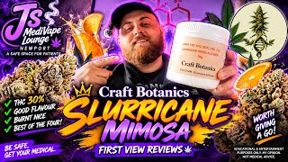 Craft Botanics Slurricane Mimosa 🌿 BEST OF THE FOUR? | First View Reviews