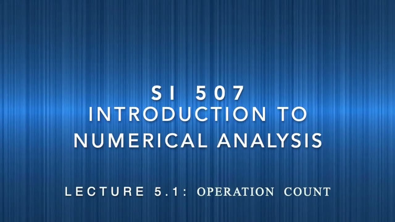 Lecture 5-1: Operation Counting in Gaussian Elimination Method & Thomas Method
