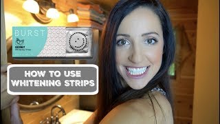 How To Use Teeth Whitening Strips Ft Burst