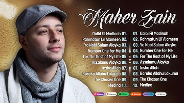 MAHER ZAIN FULL ALBUM 2025 🌙 BEST ISLAMIC SONGS & SHOLAWAT NABI | أَجْمَل أُغَنِي مَاهِر زَيْن 2025