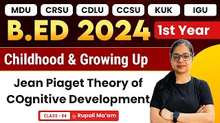 Jean Piaget Theory of Cognitive Development | Childhood and Growing Up | B.ed 1st Year | B.ed 2024