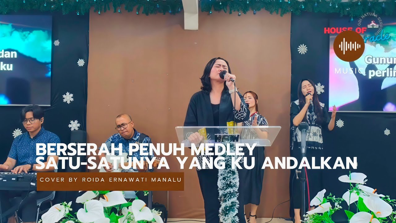 WORSHIP BERSERAH PENUH MEDLEY SATU-SATUNYA YANG KU ANDALKAN | GBI NATURA SERPONG 