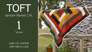 TOFT Sampler Blanket CAL Episode 1: Tension