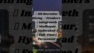 📢 HR Recruiter Hiring | MBA HR Freshers | Hyderabad #shorts #jobinterview @Innospark-yournextstep