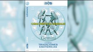 GEMINIS TU SIGNO ASTROLOGICO COMO NO LO HABIAS VISTO NI TE LO HABIAN CONTADO ANTES.ASTRO12 COLECCION