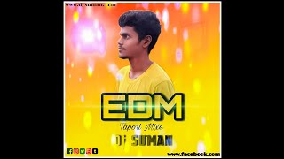 Top Tucker EDM Taproi mixed Dj SUMAN 2021