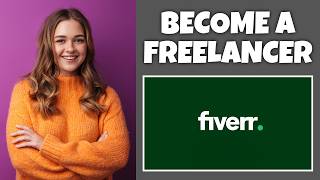 How To Become A Freelancer On Fiverr | Step By Step Guide - Fiverr Tutorial