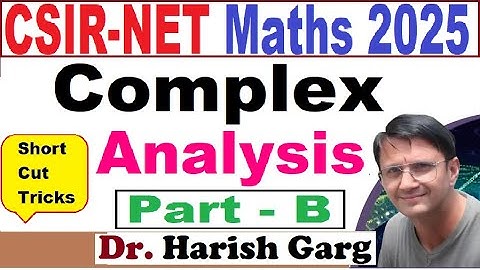 Complex Analysis Complete solution | CSIR NET 2025 | Fully Short Cut Tricks