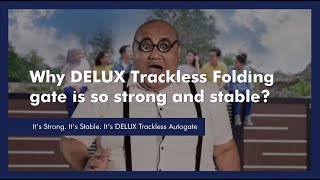 Why DELUX trackless folding gate is so strong and stable
