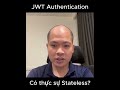 JWT Authentication có thực sự Stateless? #hoanganunicode #unicode