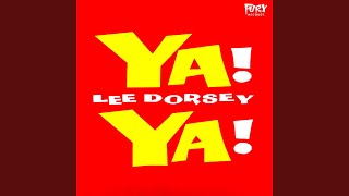 Video thumbnail of "Lee Dorsey - Ya Ya"