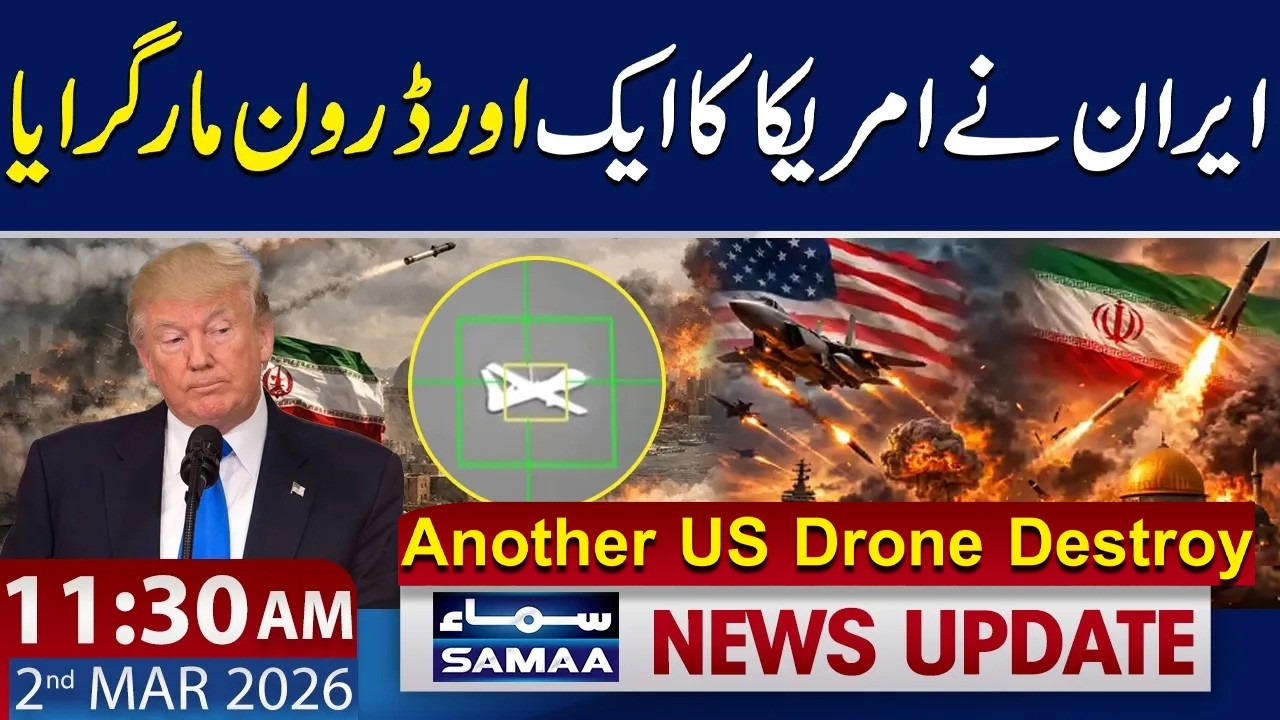 Iran SHOOTS DOWN U.S MQ-9 Drone | 11:30 AM News Update | 2 March 2026 | SAMAA TV