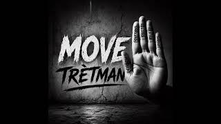 Move Trètman -Hakeemld Ld