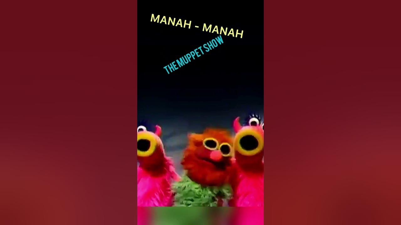 Manah Manah / The Muppet Show