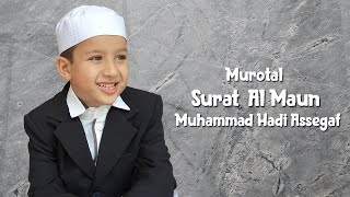 Surat Al Maun - Muhammad Hadi Assegaf // Murottal