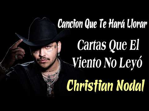 Christian Nodal | CUANDO LA VIDA DUELE | Canción triste que te hará llorar