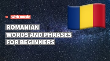Most useful Romanian words for beginners. Learn Romanian language while listening to music.