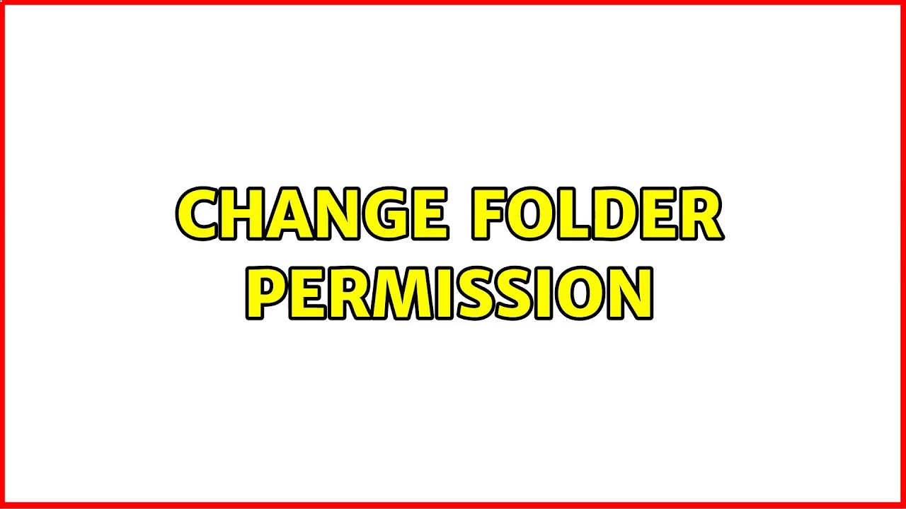 Ubuntu Change Folder Permission YouTube