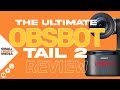 The OBSBOT Tail 2 Review you have been waiting for...