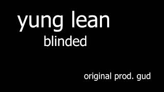 yung lean - blinded HAPPY REMIX (SPED UP)