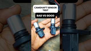 CAMSHAFT SENSOR BAD VS GOOD TEST #camshaftsensor  #automobile