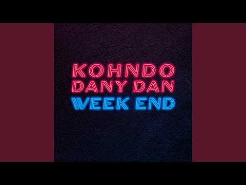 在 YouTube 上观看 Week End (feat. Dany Dan) (On part en Week End)
