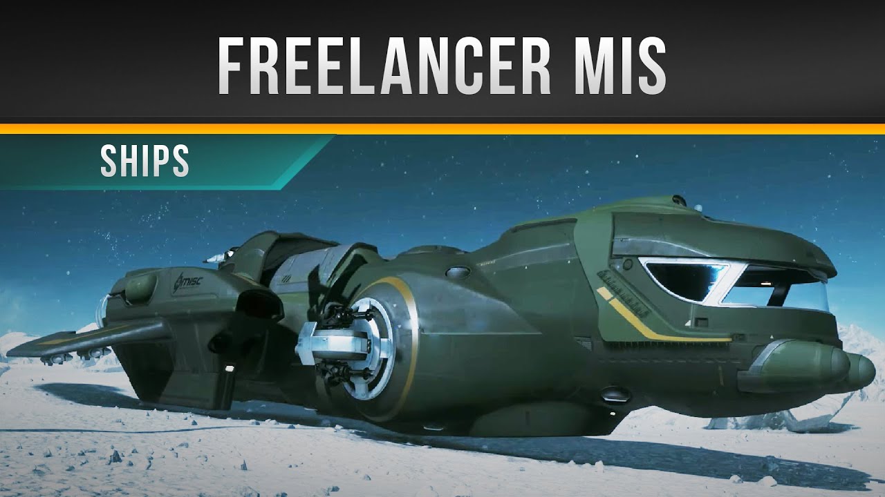 Star Citizen Freelancer Mis Youtube