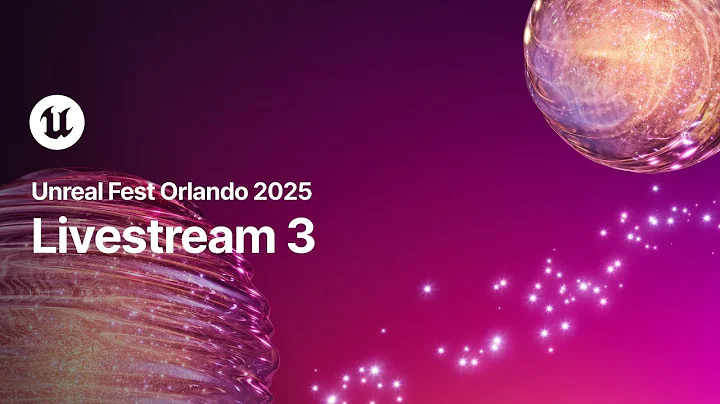 Livestream 3, Day 2 | Unreal Fest 2025