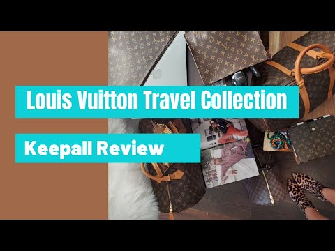 Louis Vuitton Keepall! THE Luxury Travel Bags! ~ Sizes, Colors, & Try On  Video! 