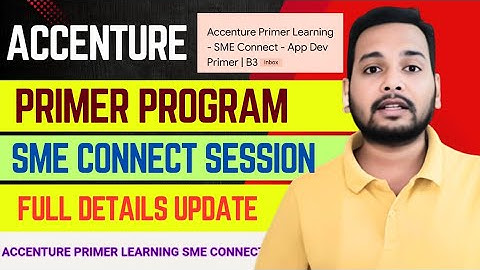 Accenture SME Connect Session Mail 2025 | Primer Program Mail Full Info | Training Update,Joining,OL