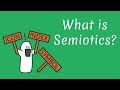 What is Semiotics?