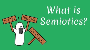 What is Semiotics?