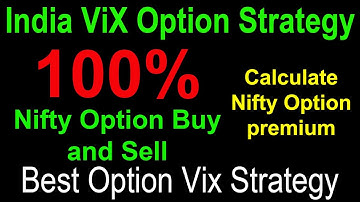 India ViX Nifty Option Buying and Selling strategy | Perfect Trading Option Nifty Premium Strategy